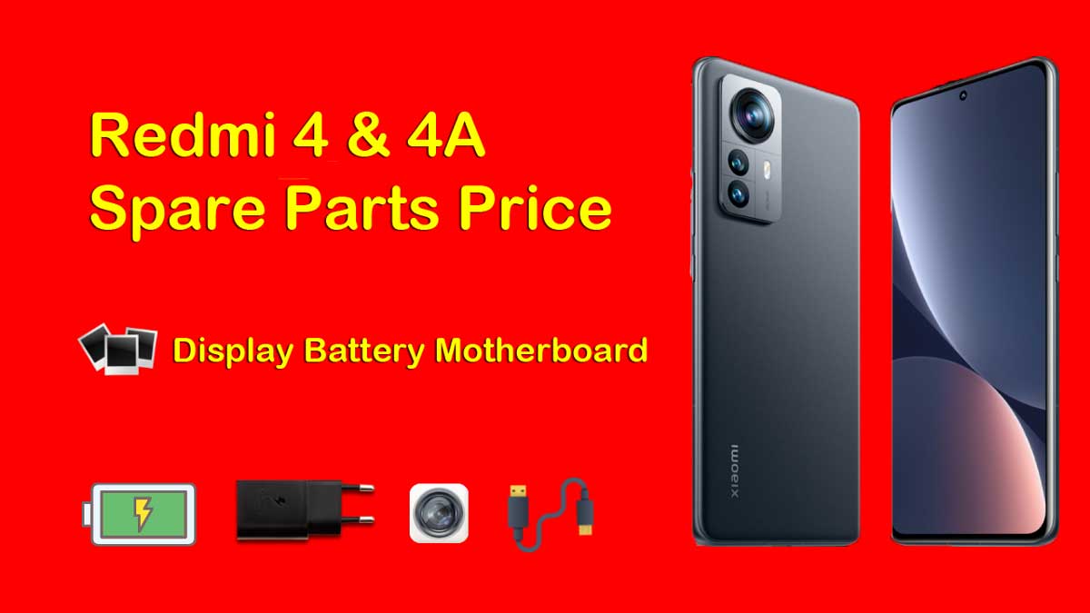 redmi 4 & 4a display battery mainboard spare parts price in mi service center