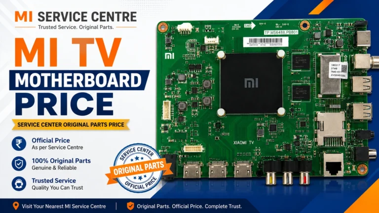 Mi TV motherboard price original at Xiaomi service centre